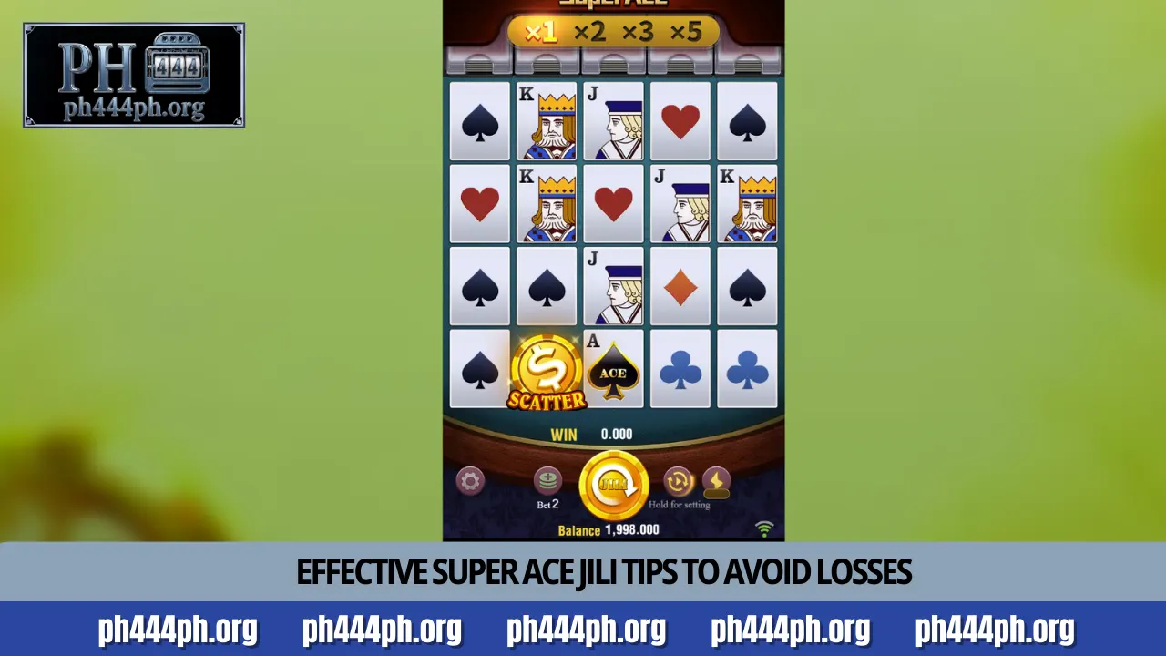 Master Super Ace JILI strategies at PH444 casino 4 Effective Super Ace JILI tips to avoid losses