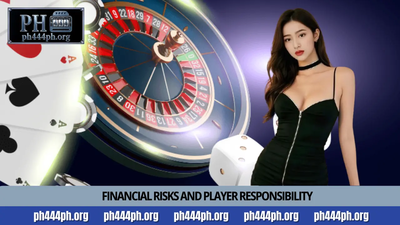 PH444 Disclaimer 3 Financial risks and player responsibility