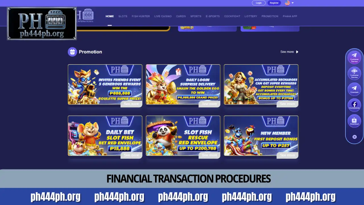 FAQ PH444 - Comprehensive help center and player guide 3 Financial transaction procedures