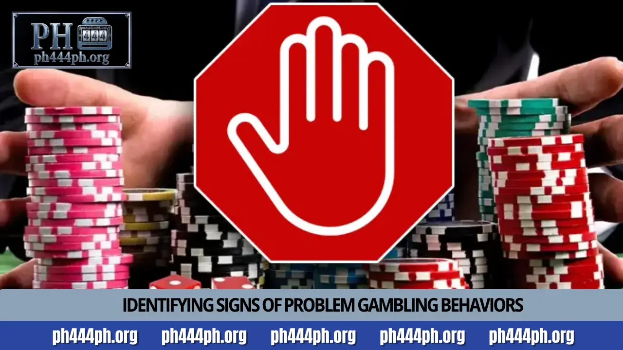 PH444 Responsible Gambling 3 Identifying signs of problem gambling behaviors
